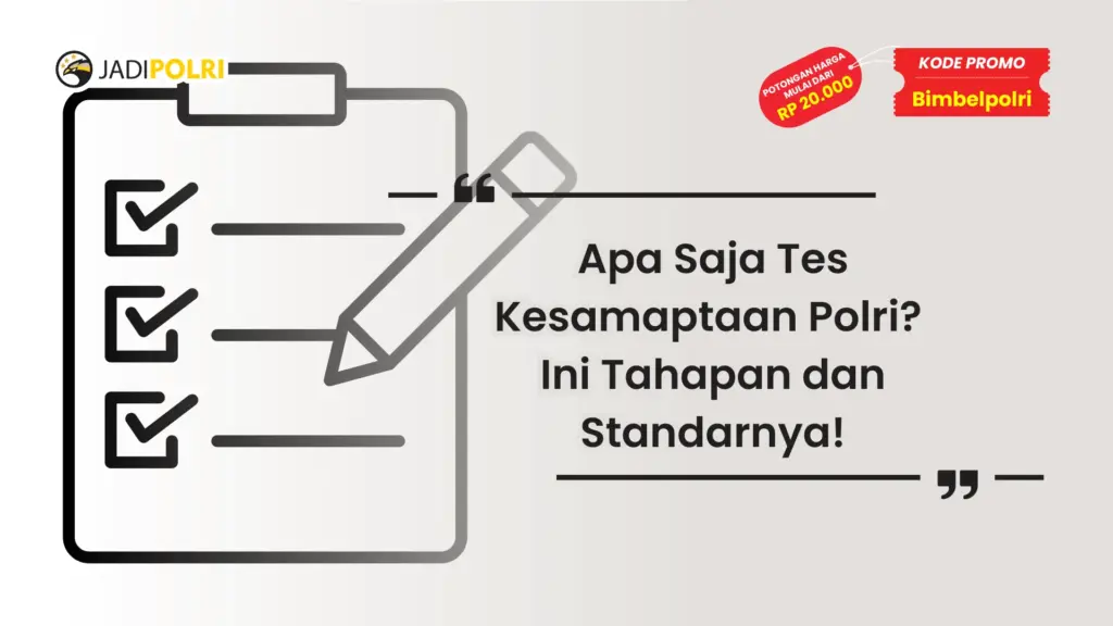 Apa Saja Tes Kesamaptaan Polri