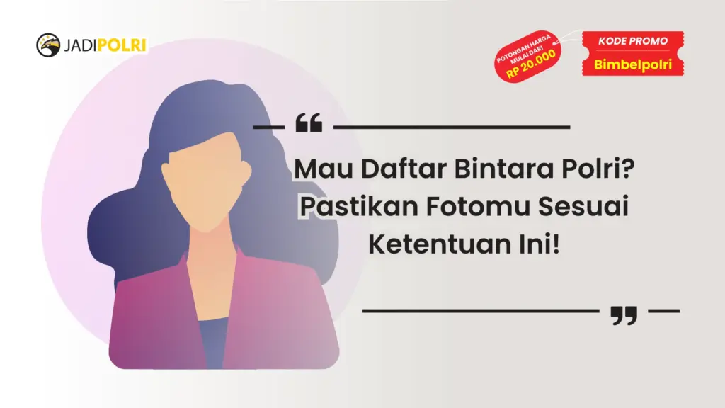 Ketentuan Foto Bintara Polri