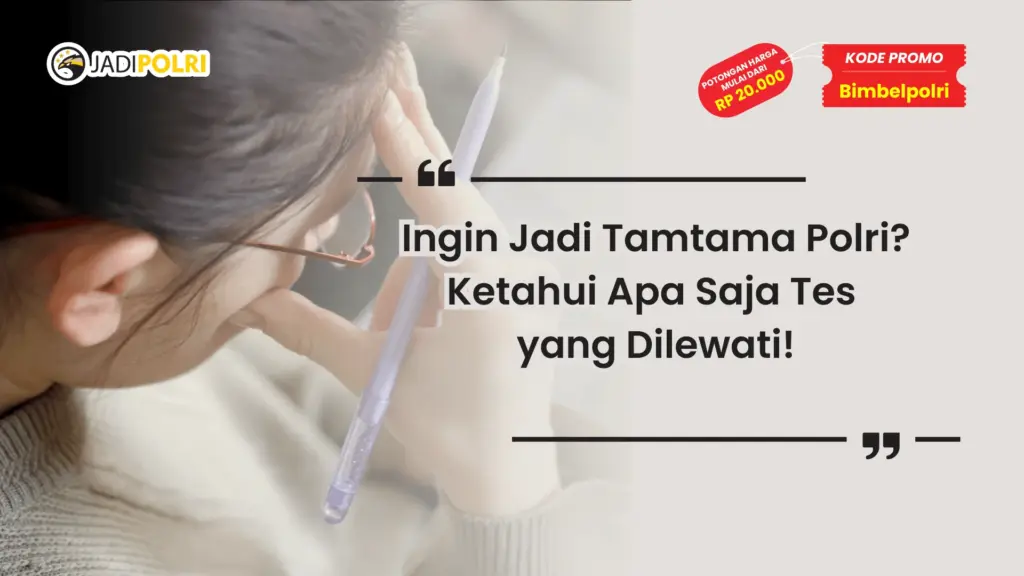 apa saja tes tamtama polri