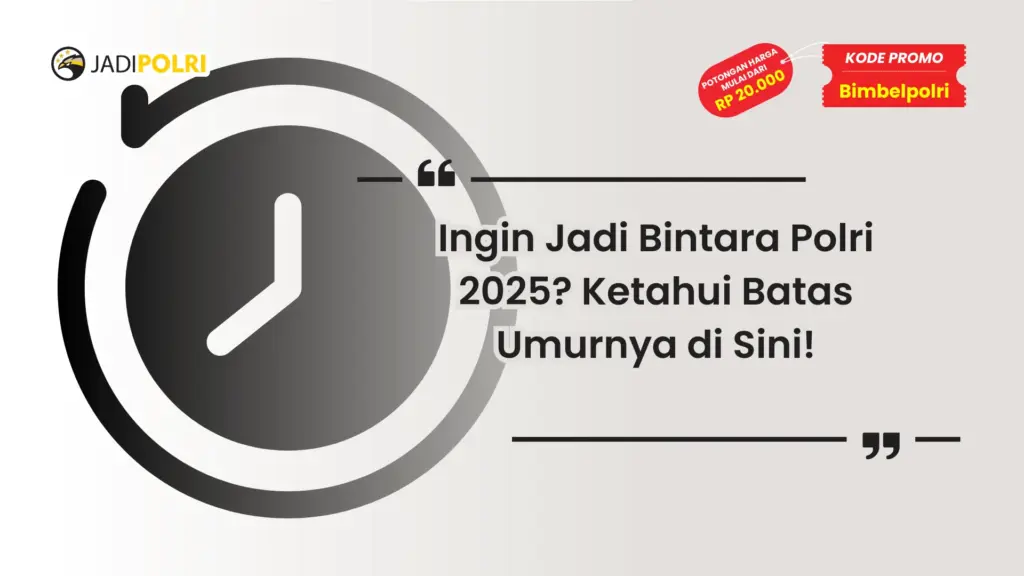 Batas Umur Bintara Polri 2025