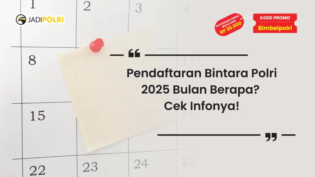Pendaftaran Bintara Polri 2025 Bulan Berapa