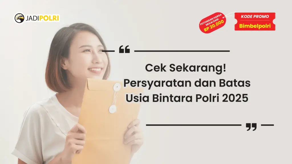 Batas Usia Bintara Polri 2025