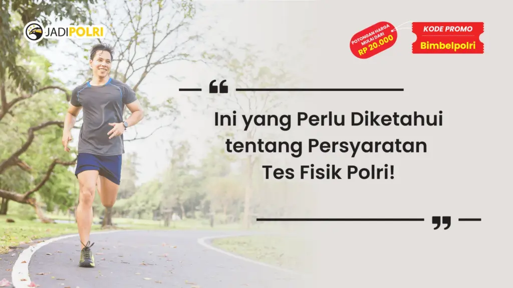 Persyaratan Tes Fisik Polri