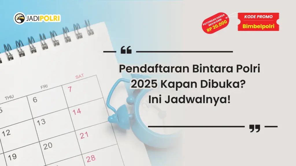 Pendaftaran Bintara Polri 2025 Kapan Dibuka
