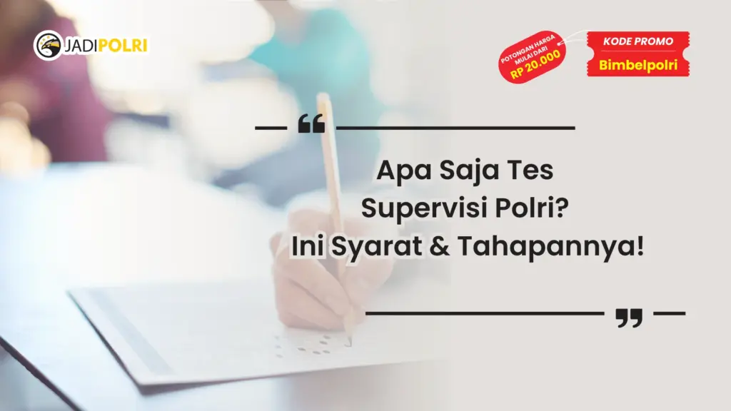 apa saja tes supervisi polri