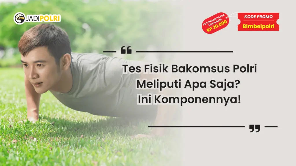 Tes Fisik Bakomsus Polri