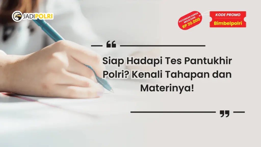 Apa Saja Tes Pantukhir Polri