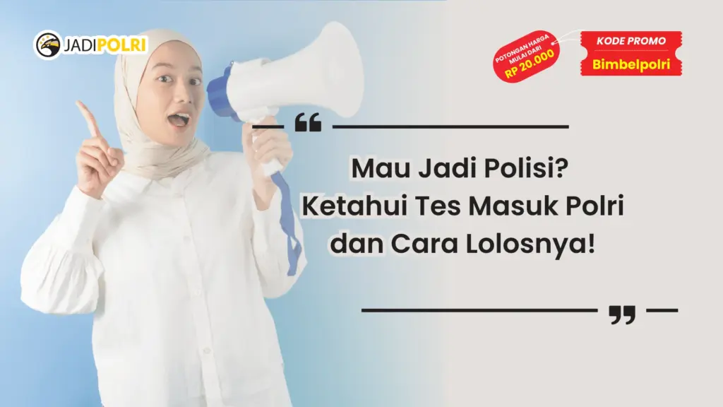 Apa Saja Tes Masuk Polri