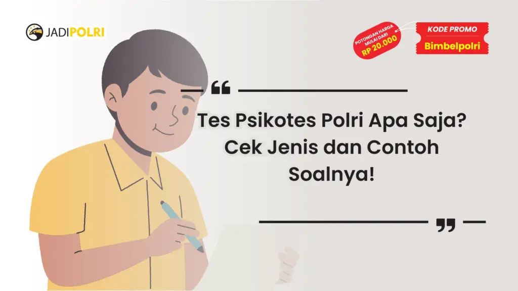 Tes Psikotes Polri Apa Saja