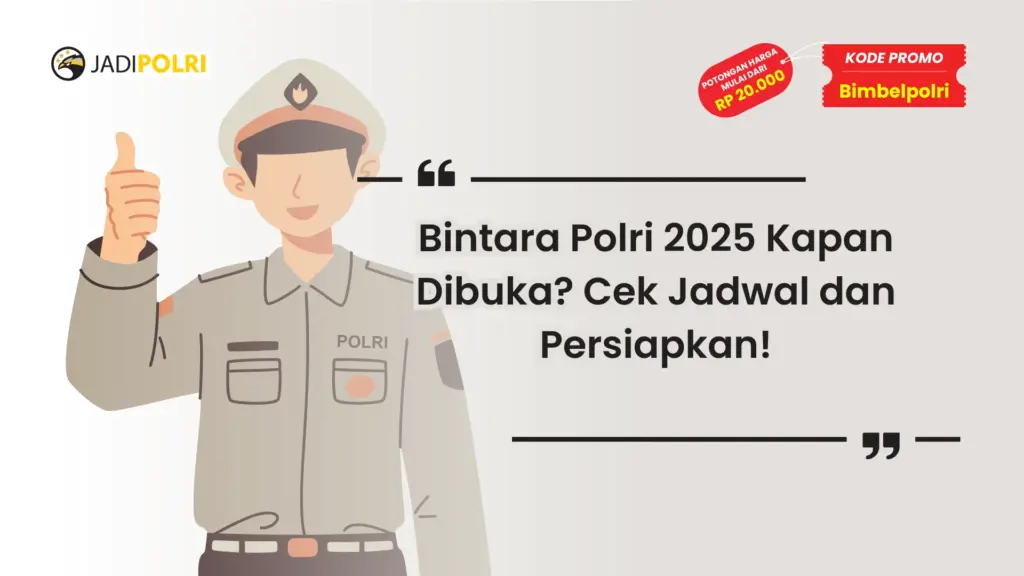 Bintara Polri 2025 Kapan Dibuka