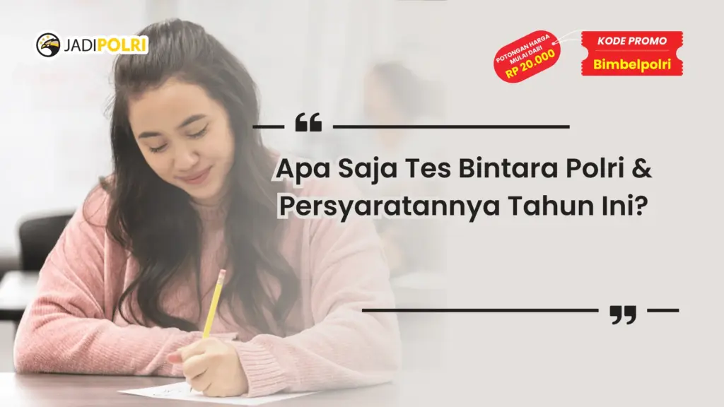 Apa Saja Tes Bintara Polri