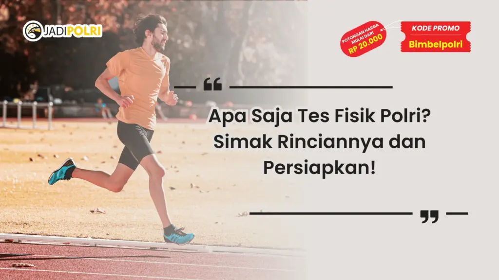 Apa Saja Tes Fisik Polri