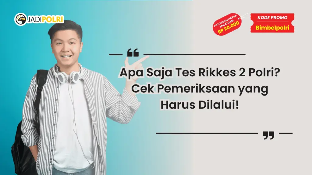 apa saja tes rikkes 2 polri