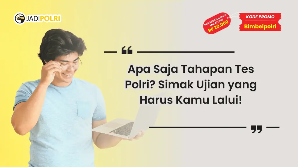 apa saja tahapan tes polri