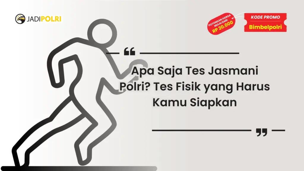 Apa Saja Tes Jasmani Polri