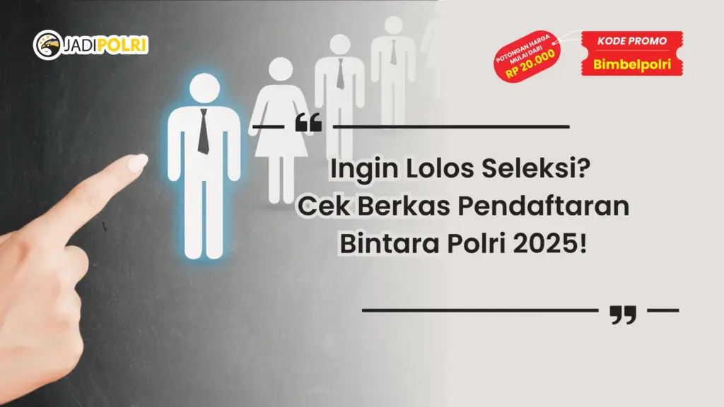 Berkas Pendaftaran Bintara Polri 2025