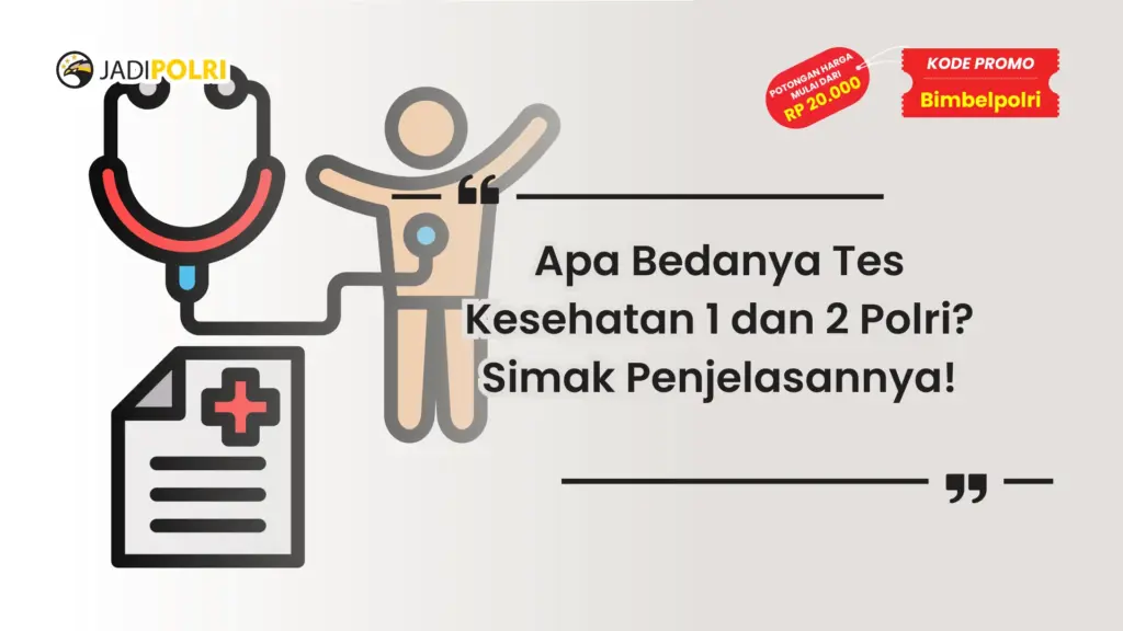 Apa Saja Tes Kesehatan 2 Polri
