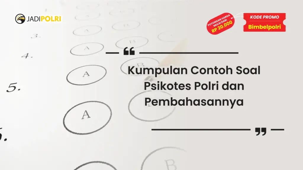 Contoh Soal Psikotes Polri dan Pembahasannya