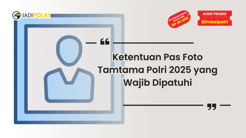 Ketentuan Pas Foto Polri