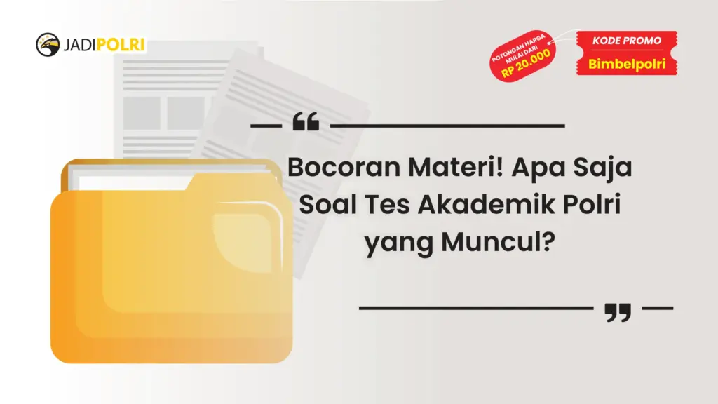 Apa Saja Soal Tes Akademik Polri