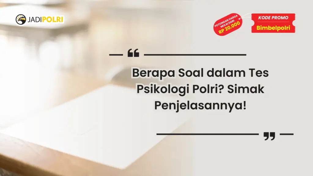 berapa soal tes psikologi polri
