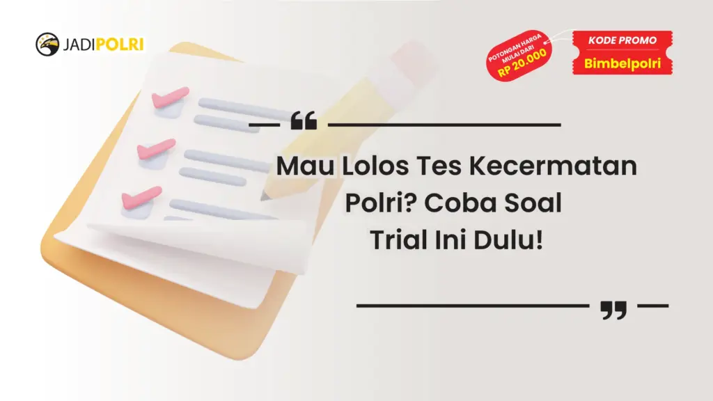 tes kecermatan polri trial