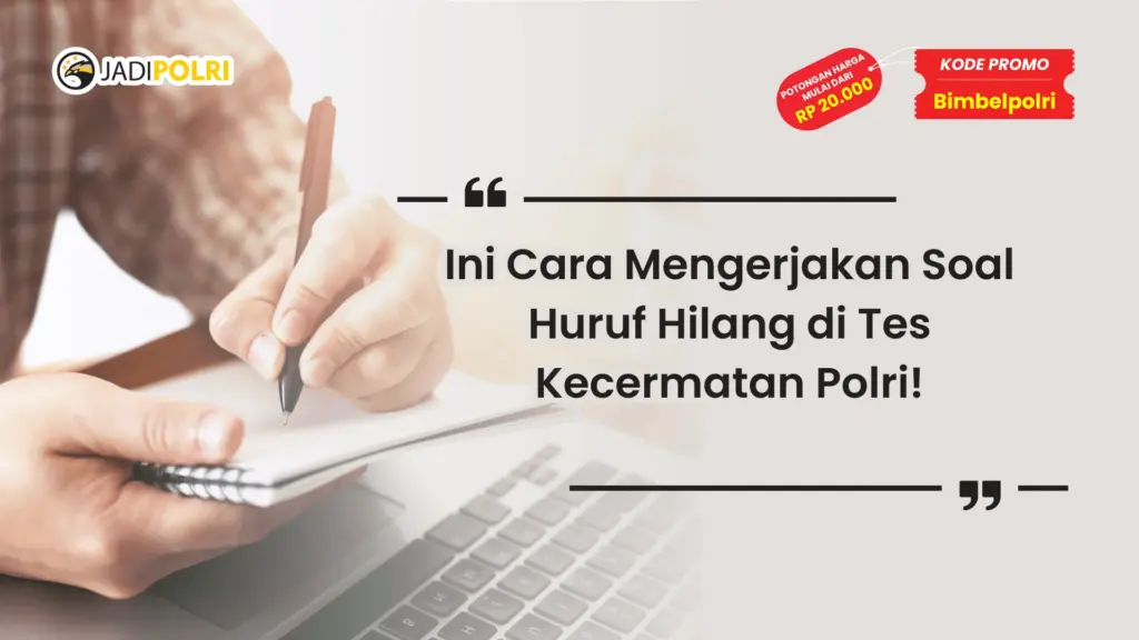 tes kecermatan polri huruf hilang