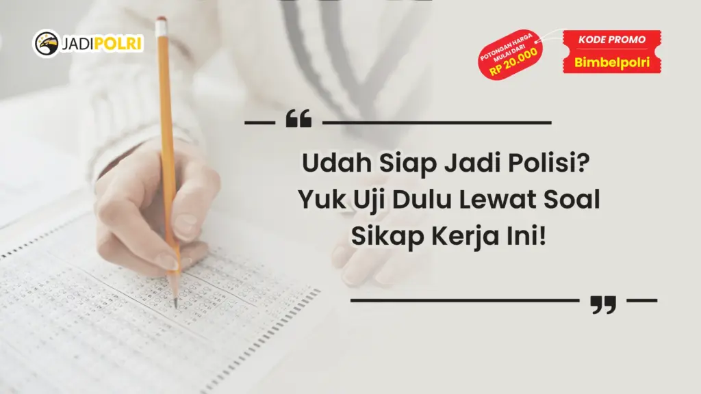 soal psikotes sikap kerja polri