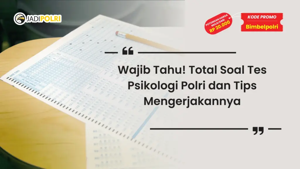 jumlah soal tes psikologi polri