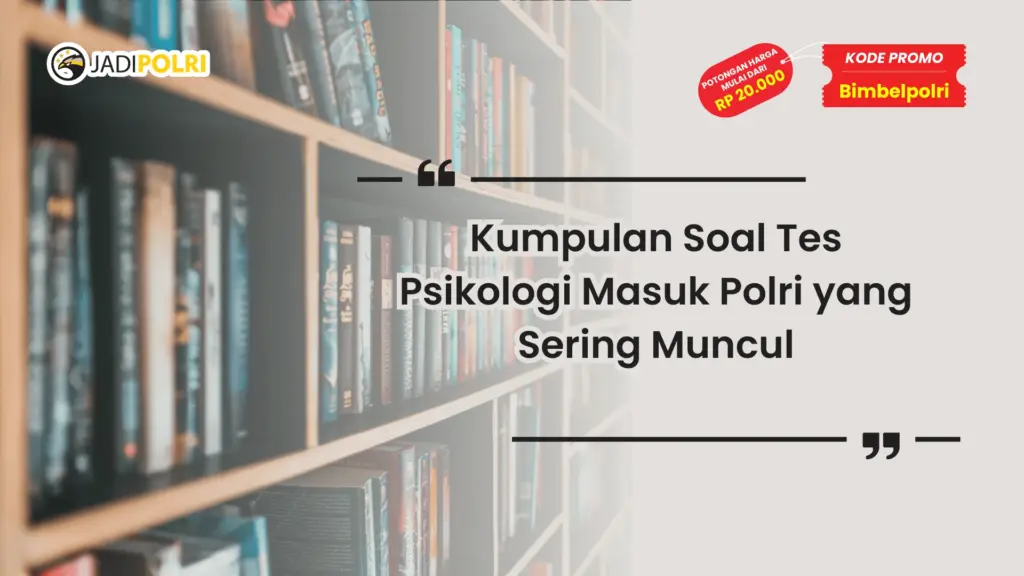 soal tes psikologi masuk polri