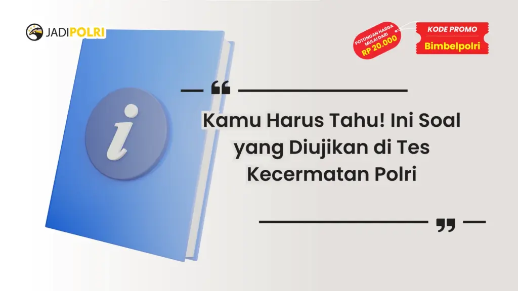 tes kecermatan polri meliputi apa saja