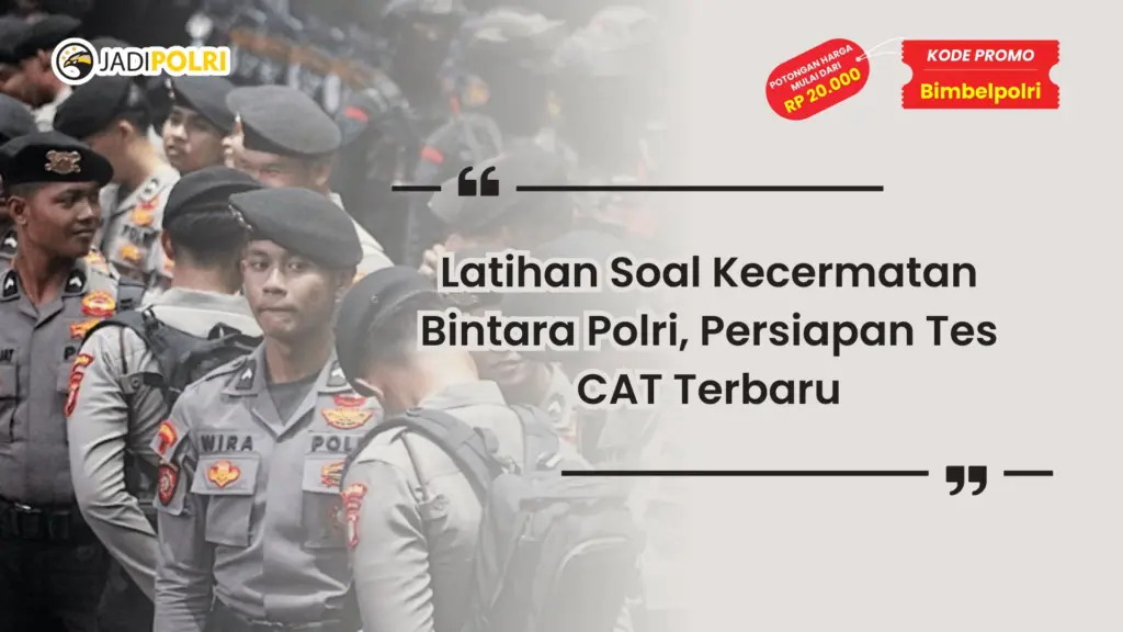 Latihan Soal Kecermatan Bintara Polri