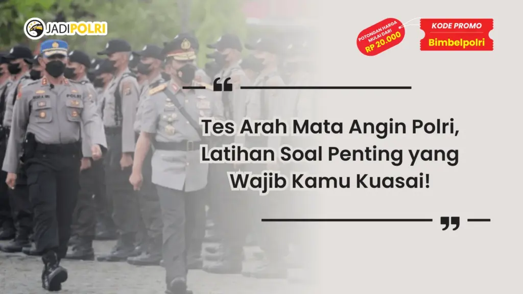 Tes Arah Mata Angin Polri