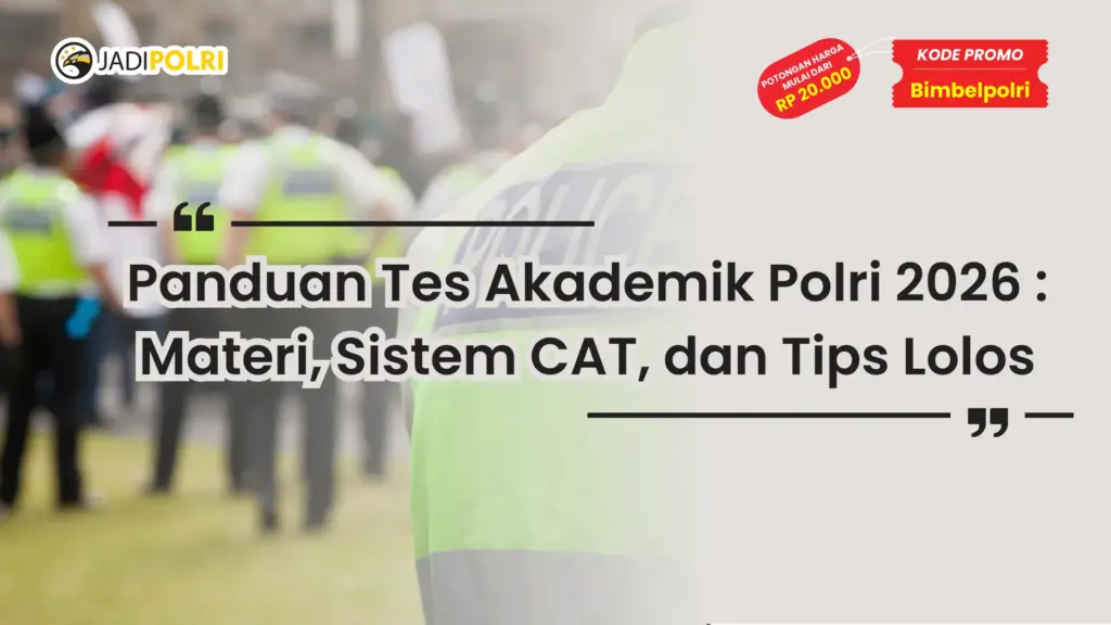 Apa Saja Tes Akademik Polri 2026