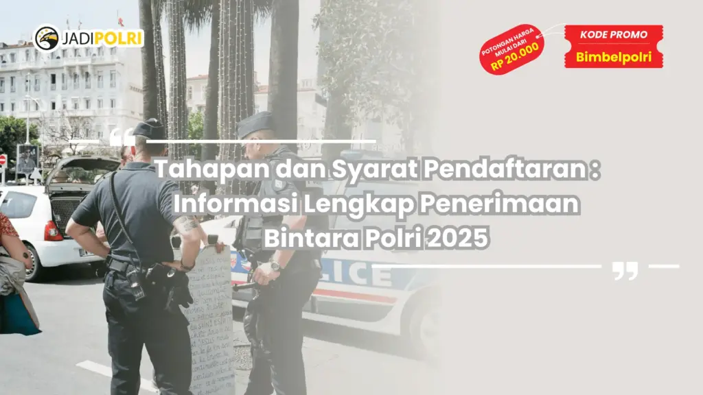 Informasi Lengkap Penerimaan Bintara Polri