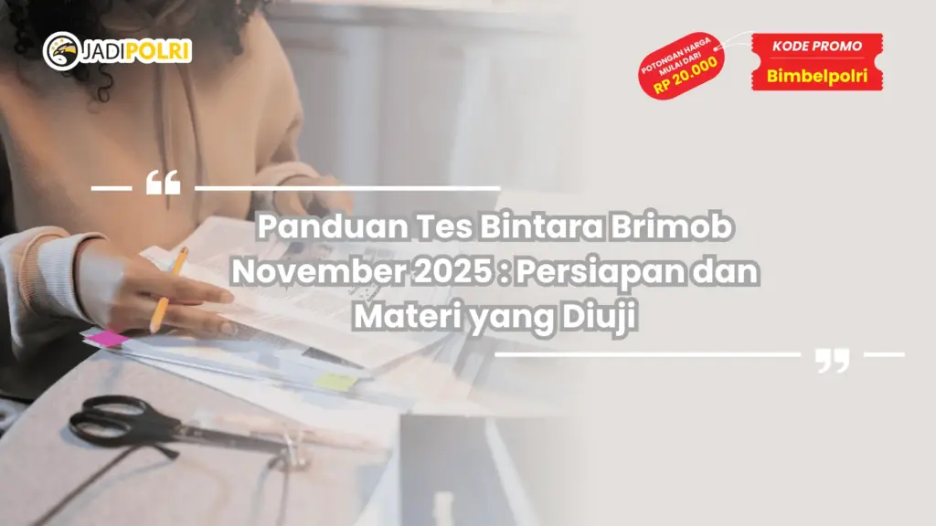 Tes Bintara Brimob November 2025