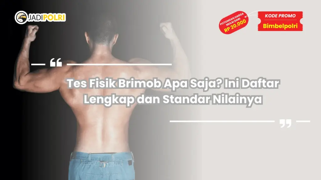 Tes Fisik Brimob Apa Saja