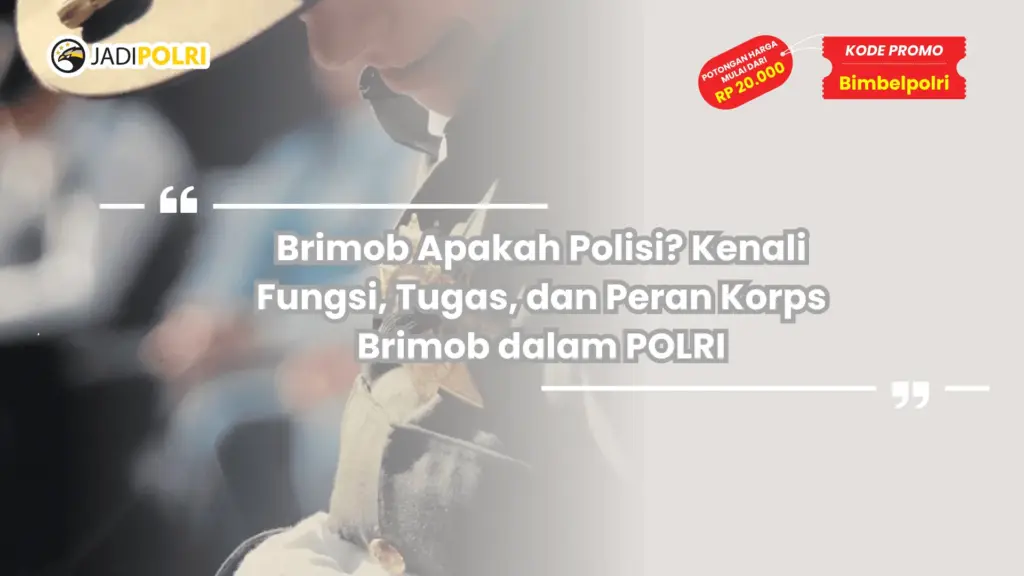 Brimob Apakah Polisi