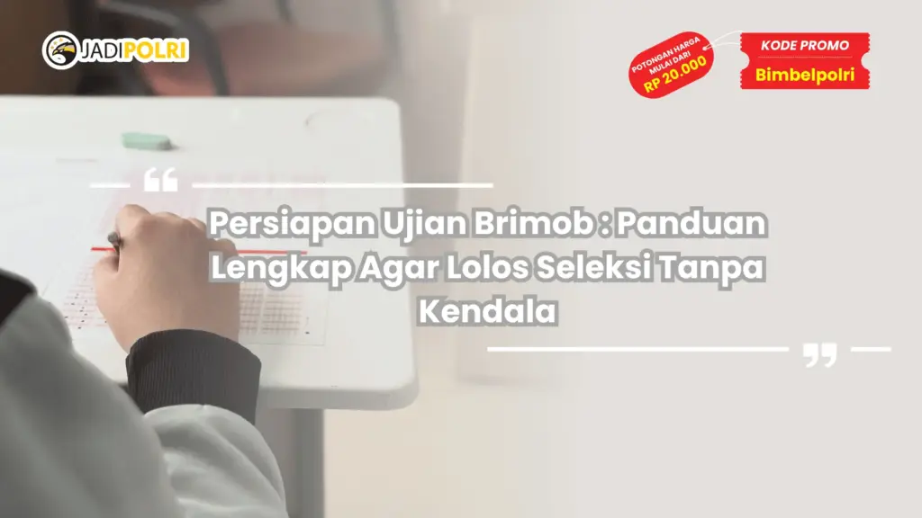 Persiapan Ujian Brimob