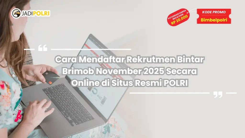 Rekrutmen Bintara Brimob November 2025