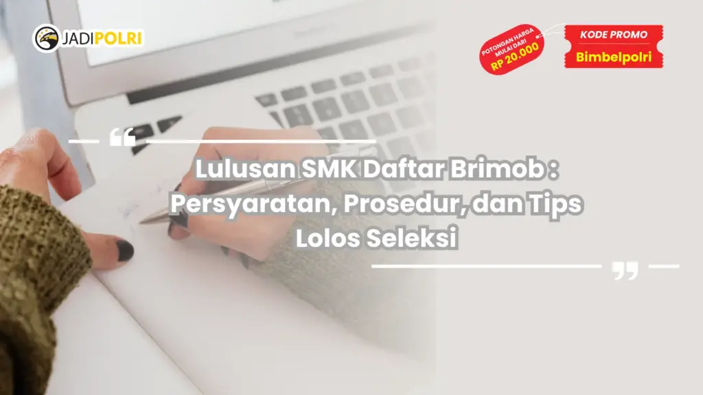 Lulusan SMK Daftar Brimob