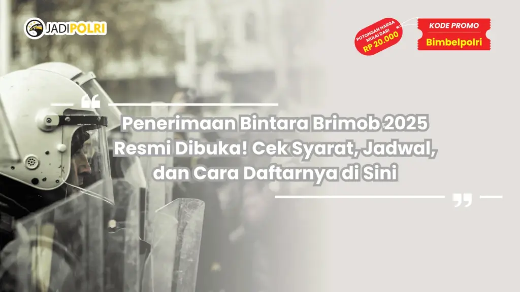 Penerimaan Bintara Brimob 2025