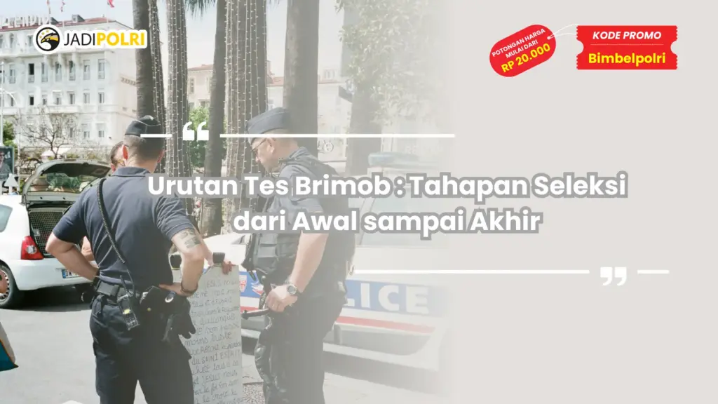 Urutan Tes Brimob