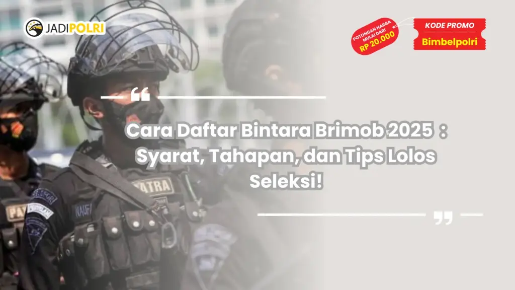 cara daftar bintara brimob