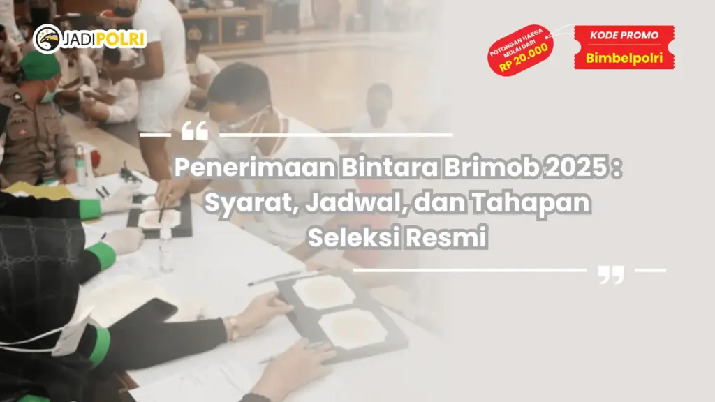 Penerimaan Bintara Brimob 2025
