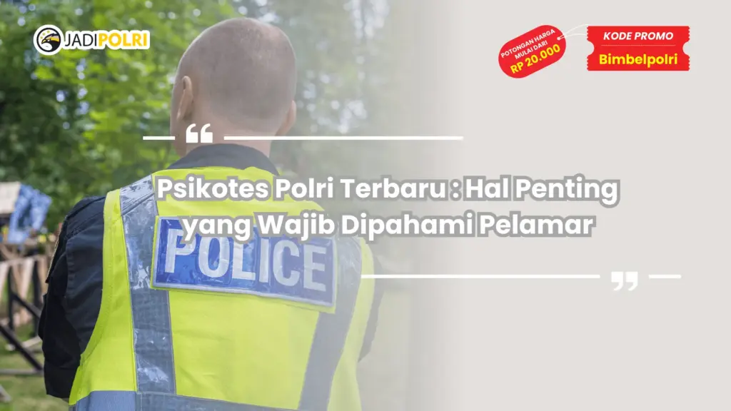 Psikotes Polri Terbaru