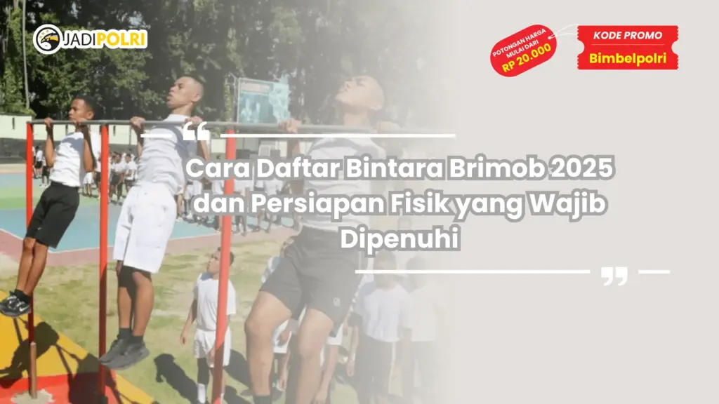 Cara Daftar Bintara Brimob 2025