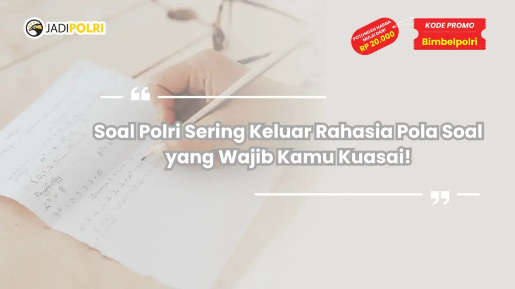 Soal Polri Sering Keluar