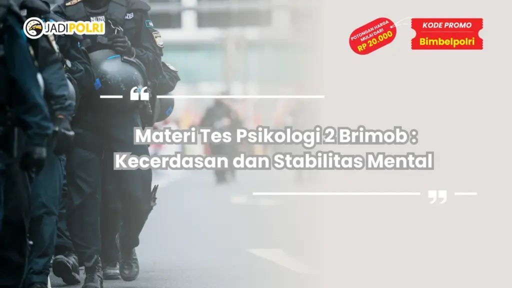 Materi Tes Psikologi 2 Brimob