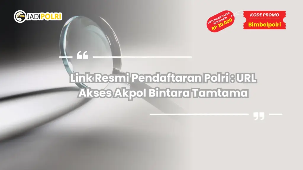 Link Resmi Pendaftaran Polri